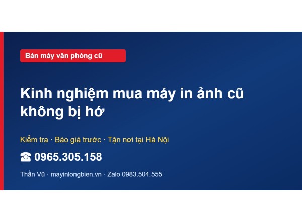 Kinh nghiệm mua máy in ảnh cũ không bị hớ