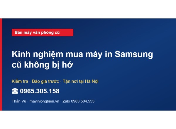 Kinh nghiệm mua máy in Samsung cũ không bị hớ