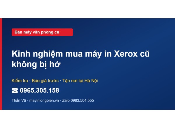 Kinh nghiệm mua máy in Xerox cũ không bị hớ