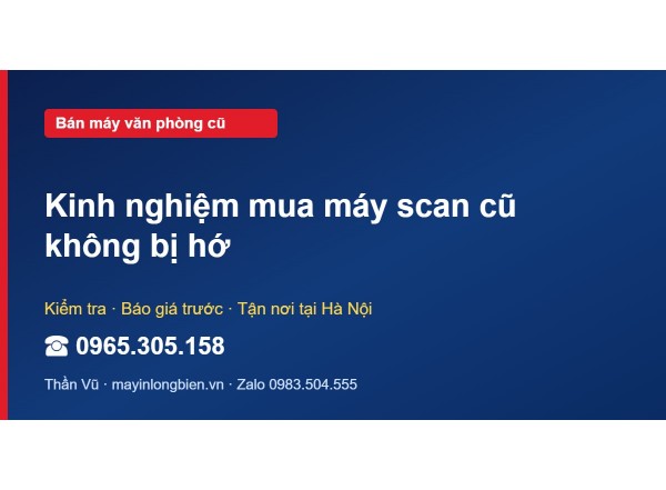 Kinh nghiệm mua máy scan cũ không bị hớ