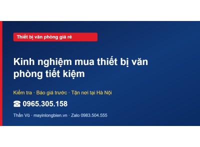 Kinh nghiệm mua thiết bị văn phòng tiết kiệm