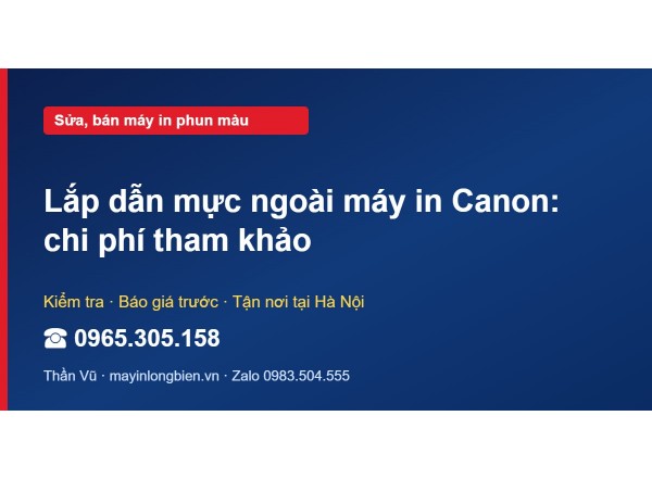 Lắp dẫn mực ngoài máy in Canon: chi phí tham khảo