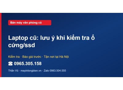 Laptop cũ: lưu ý khi kiểm tra ổ cứng/ssd