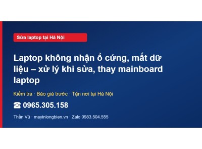 Laptop không nhận ổ cứng, mất dữ liệu – xử lý khi sửa, th…