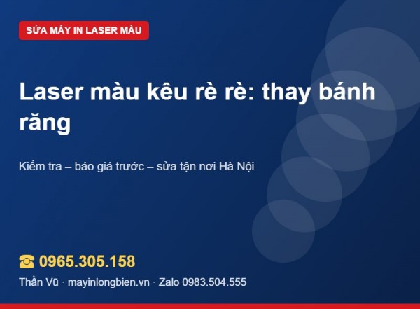 Laser màu kêu rè rè: bánh răng cụm drive | Thần Vũ