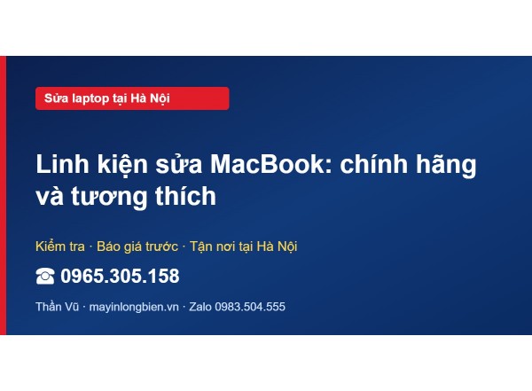 Linh kiện sửa MacBook: chính hãng và tương thích