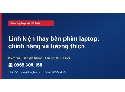 Linh kiện thay bàn phím laptop: chính hãng và tương thích