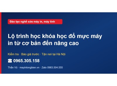 Lộ trình học khóa học đổ mực máy in từ cơ bản đến nâng cao
