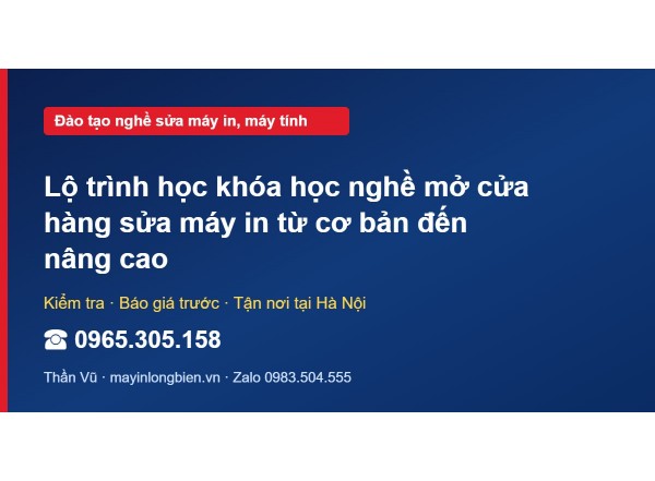 Lộ trình học khóa học nghề mở cửa hàng sửa máy in từ cơ b…