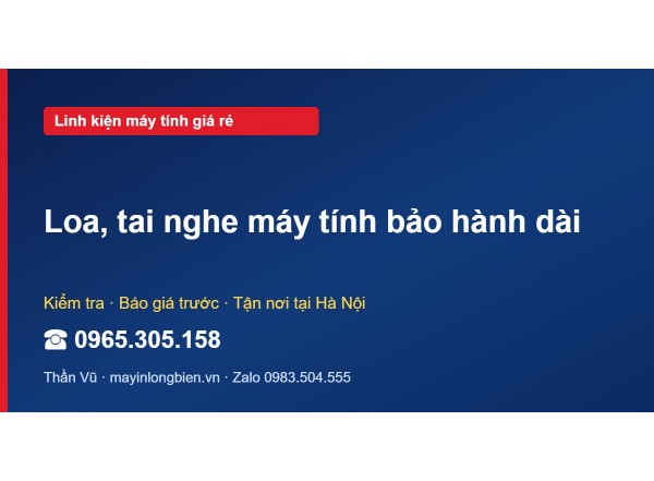 Loa, tai nghe máy tính bảo hành dài