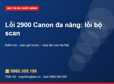 Lỗi 2900 Canon: nguyên nhân và cách xử lý | Thần Vũ
