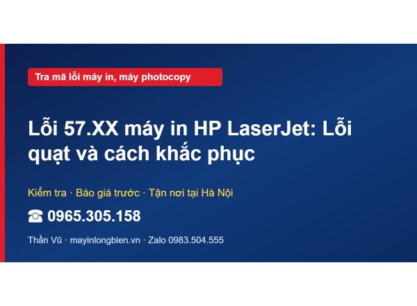 Lỗi 57.XX máy in HP LaserJet: Lỗi quạt và cách khắc phục