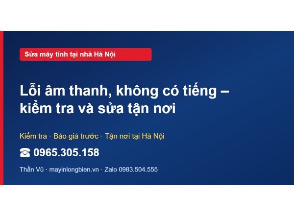 Lỗi âm thanh, không có tiếng – kiểm tra và sửa tận nơi