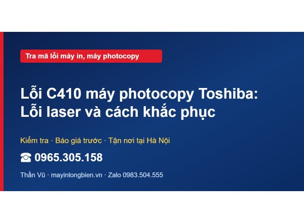 Lỗi C410 máy photocopy Toshiba: Lỗi laser và cách khắc phục