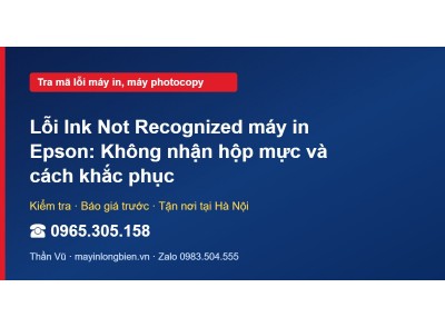 Lỗi Ink Not Recognized máy in Epson: Không nhận hộp mực v…