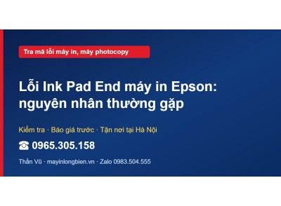 Lỗi Ink Pad End máy in Epson: nguyên nhân thường gặp