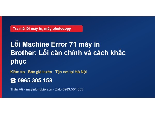 Lỗi Machine Error 71 máy in Brother: Lỗi căn chỉnh và các…