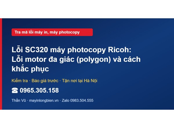 Lỗi SC320 máy photocopy Ricoh: Lỗi motor đa giác (polygon…