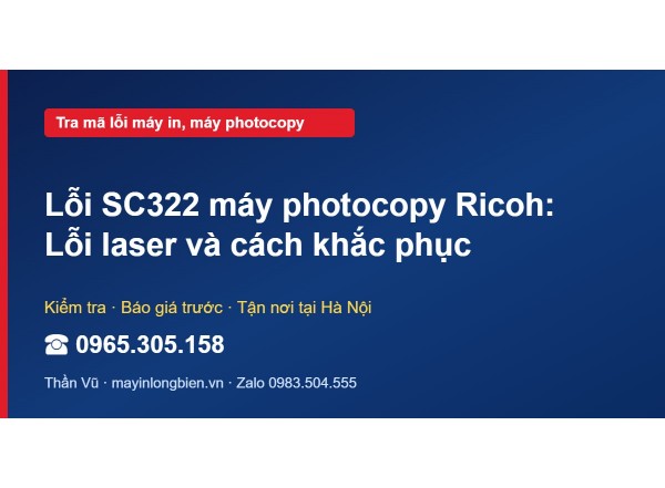 Lỗi SC322 máy photocopy Ricoh: Lỗi laser và cách khắc phục
