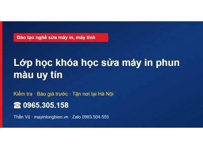 Lớp học khóa học sửa máy in phun màu uy tín