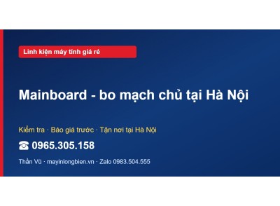 Mainboard - bo mạch chủ tại Hà Nội