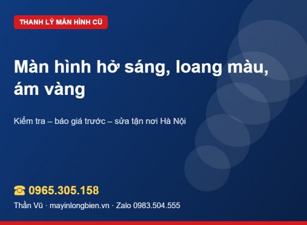 Màn hình hở sáng, ám vàng khi thanh lý | Thần Vũ