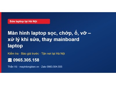 Màn hình laptop sọc, chớp, ố, vỡ – xử lý khi sửa, thay ma…