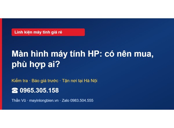 Màn hình máy tính HP: có nên mua, phù hợp ai?