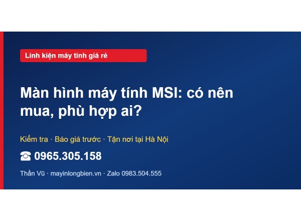 Màn hình máy tính MSI: có nên mua, phù hợp ai?