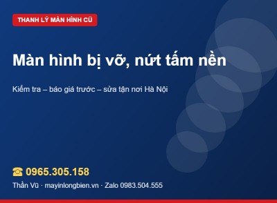 Màn hình vỡ, nứt tấm nền có thu mua? | Thần Vũ