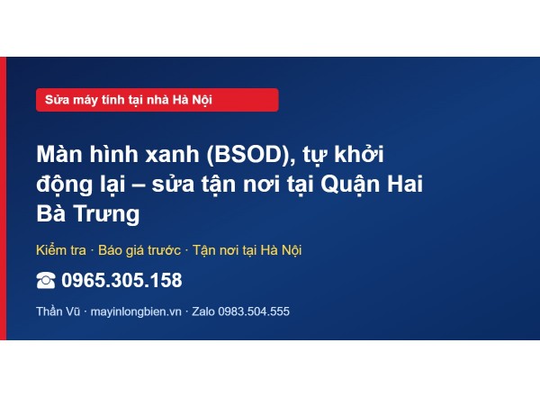 Màn hình xanh (BSOD), tự khởi động lại – sửa tận nơi tại …