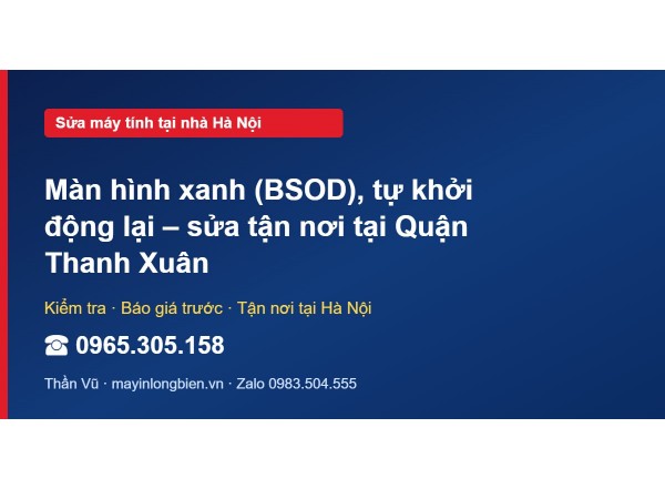 Màn hình xanh (BSOD), tự khởi động lại – sửa tận nơi tại …