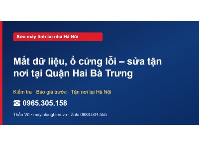 Mất dữ liệu, ổ cứng lỗi – sửa tận nơi tại Quận Hai Bà Trưng