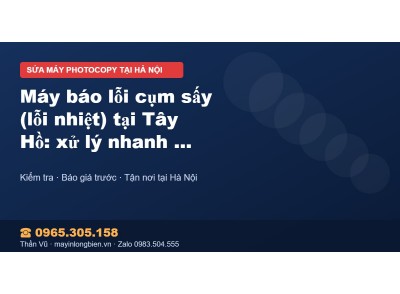 Máy báo lỗi cụm sấy (lỗi nhiệt) tại Tây Hồ: xử lý nhanh t…