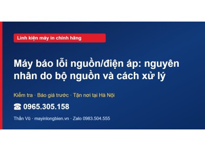 Máy báo lỗi nguồn/điện áp: nguyên nhân do bộ nguồn và các…