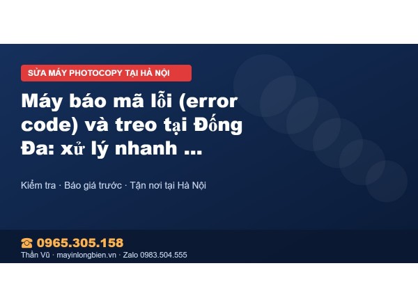 Máy báo mã lỗi (error code) và treo tại Đống Đa: xử lý nh…