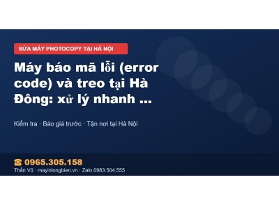 Máy báo mã lỗi (error code) và treo tại Hà Đông: xử lý nh…