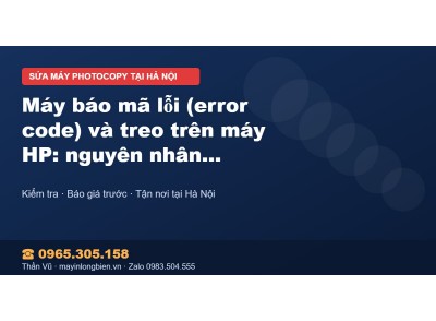 Máy báo mã lỗi (error code) và treo trên máy HP: nguyên n…