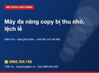 Copy bị lệch lề, thu nhỏ: chỉnh máy đa năng | Thần Vũ