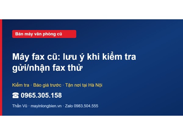 Máy fax cũ: lưu ý khi kiểm tra gửi/nhận fax thử