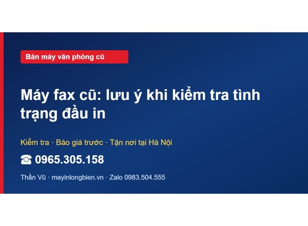 Máy fax cũ: lưu ý khi kiểm tra tình trạng đầu in