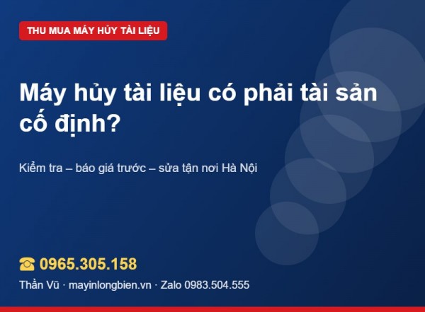 Máy hủy là tài sản cố định hay công cụ dụng cụ? | Thần Vũ