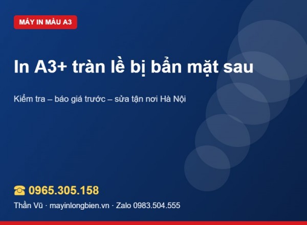 In A3 tràn lề bẩn mặt sau: cách xử lý | Thần Vũ