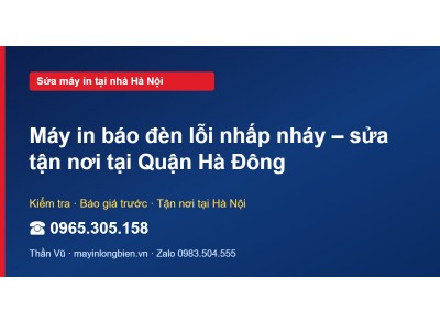 Máy in báo đèn lỗi nhấp nháy – sửa tận nơi tại Quận Hà Đông