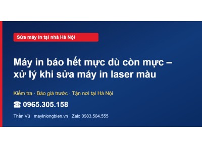 Máy in báo hết mực dù còn mực – xử lý khi sửa máy in lase…