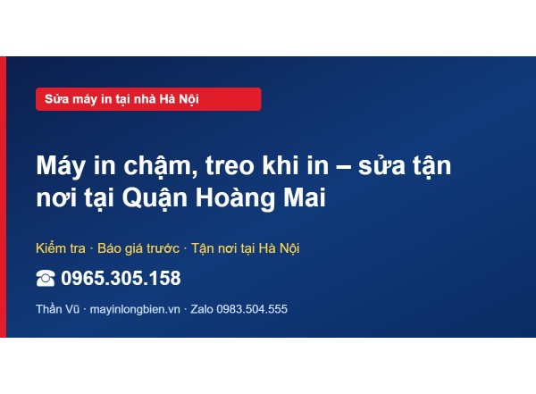 Máy in chậm, treo khi in – sửa tận nơi tại Quận Hoàng Mai