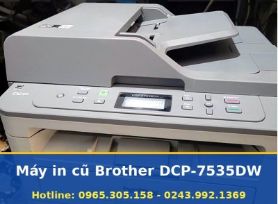 Brother DCP-7535DW Máy In Cũ, Giá Hợp Lý Theo Tình Trạng Máy