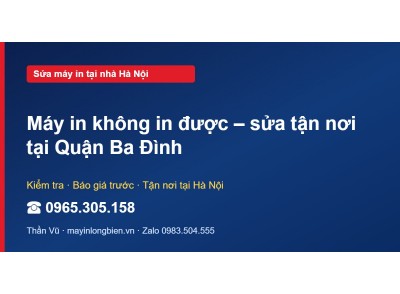Máy in không in được – sửa tận nơi tại Quận Ba Đình