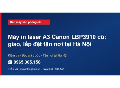 Máy in laser A3 Canon LBP3910 cũ: giao, lắp đặt tận nơi t…