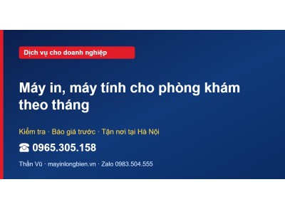 Máy in, máy tính cho phòng khám theo tháng